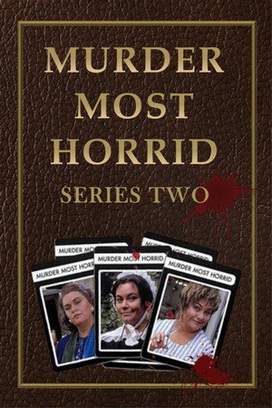 Murder Most Horrid 2. évad (1994-03-02) poszter