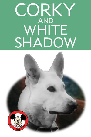 Corky and White Shadow poszter