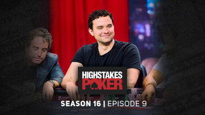 High Stakes Poker 16. évad Ep.9 9. epizód