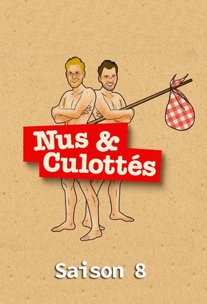 Nus et Culottés 8. évad (2020-07-13) poszter