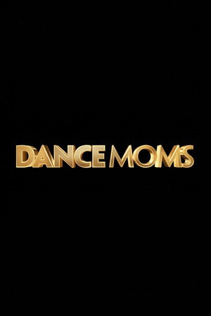 Dance Moms - Csillagképző poszter