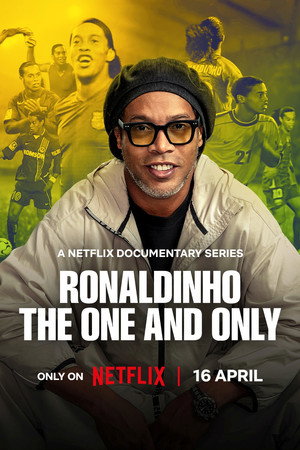 Ronaldinho: Az egyetlen és utánozhatatlan poszter