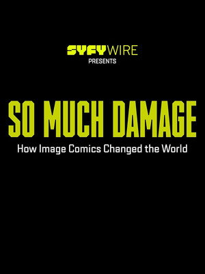 So Much Damage: How Image Comics Changed the World poszter