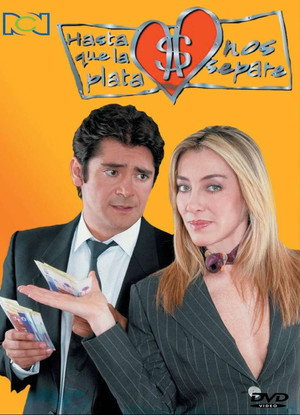 Hasta que la plata nos separe 1. évad (2006-05-22) poszter