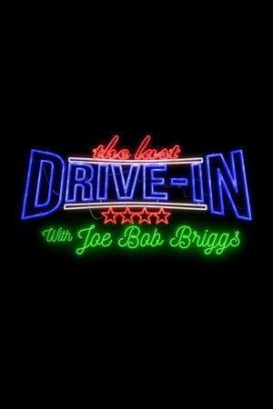 The Last Drive-in with Joe Bob Briggs 1. évad (2019-03-29) poszter