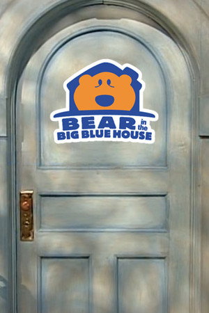 Bear in the Big Blue House poszter