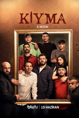 Kıyma 3. évad (2023-06-15) poszter