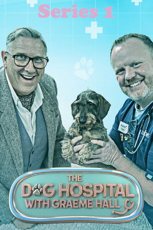 The Dog Hospital with Graeme Hall 1. évad (2023-10-05) poszter