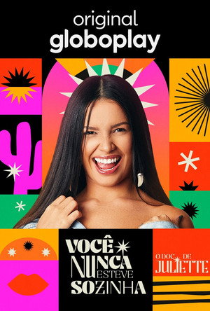 Você Nunca Esteve Sozinha: O Doc de Juliette 1. évad (2021-06-29) poszter