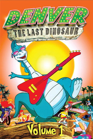 Denver, az utolsó dinoszaurusz 1. évad (1988-09-12) poszter