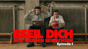 BEEIL DICH - Wir werden erwachsen 1. évad Ep.1 1. epizód