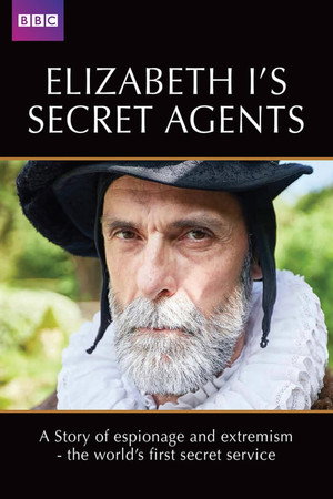 Elizabeth I's Secret Agents 1. évad (2017-10-23) poszter