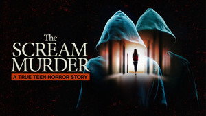 The Scream Murder: A True Teen Horror Story kép
