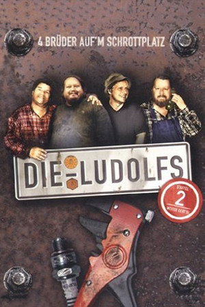 Die Ludolfs – 4 Brüder auf'm Schrottplatz 2. évad (2006-12-06) poszter