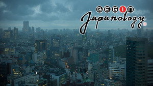 Begin Japanology 4. évad Ep.33 33. epizód