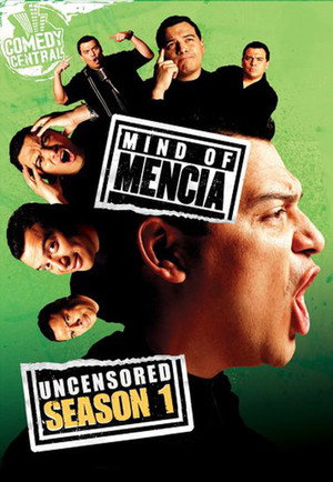 Mind of Mencia 1. évad (2005-07-06) poszter