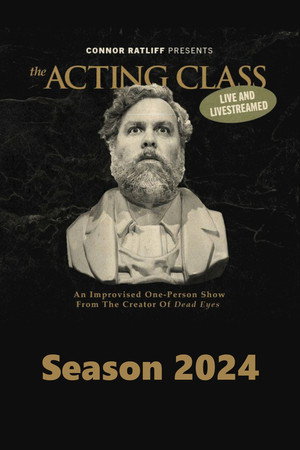 Connor Ratliff Presents: The Acting Class 2024. évad (2024-01-04) poszter