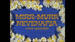 Mirr Murr a kandúr 1. évad Ep.10 Mirr Murr neve napja