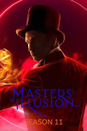 Masters of Illusion 11. évad (2025-01-24) poszter