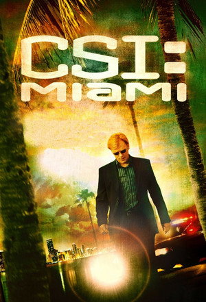 CSI: Miami-helyszínelők poszter