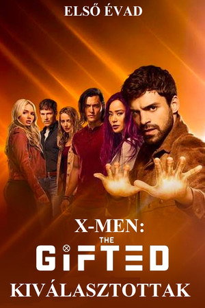 X-Men: The Gifted - Kiválasztottak 1. évad (2017-10-02) poszter