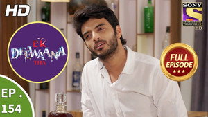 Ek Deewaana Tha 1. évad Ep.154 154. epizód