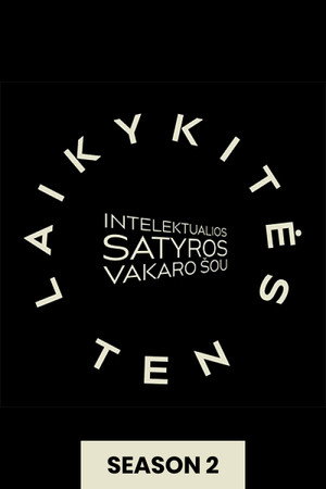 Laikykitės ten - Intelektualios satyros vakaro šou 2. évad (2017-09-09) poszter