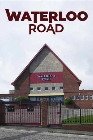Waterloo Road poszter