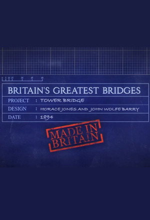 Britain's Greatest Bridges poszter