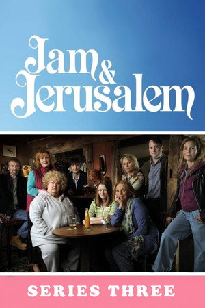 Jam and Jerusalem 3. évad (2009-08-09) poszter