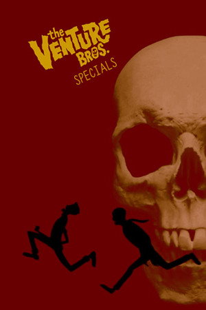 The Venture Bros. Speciális epizódok (2003-02-15) poszter