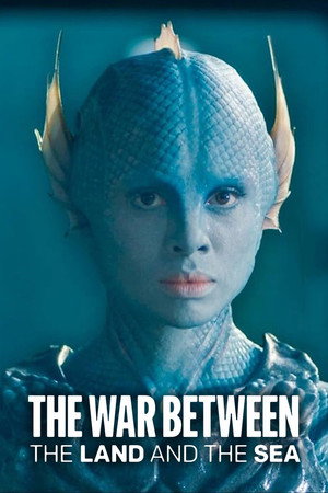 The War Between the Land and the Sea poszter