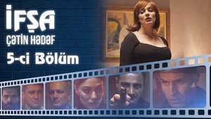 İfşa - Çətin hədəf 1. évad Ep.5 5. epizód