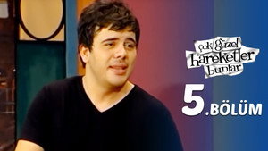 Çok Güzel Hareketler Bunlar 1. évad Ep.5 5. epizód
