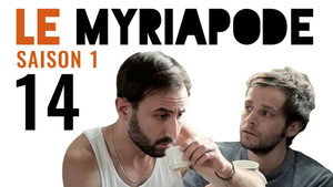Le Myriapode 1. évad Ep.14 14. epizód