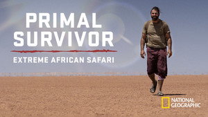 Primal Survivor: Extreme African Safari kép