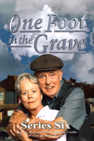 One Foot in the Grave 6. évad (2000-10-16) poszter