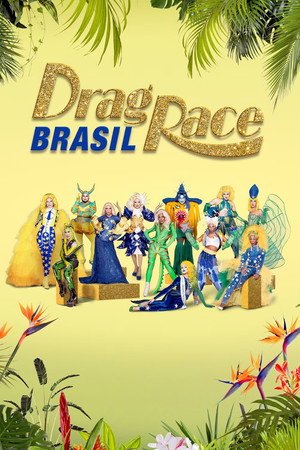 Drag Race Brasil 1. évad (2023-08-30) poszter