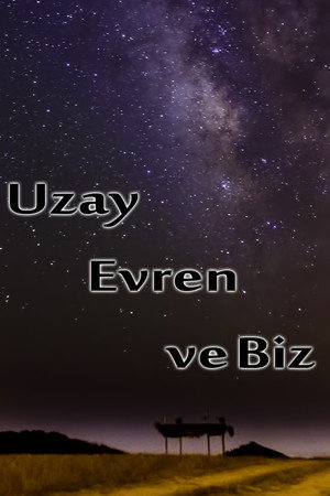 Uzay Evren ve Biz 3. évad (2014-11-12) poszter