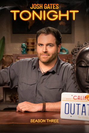 Josh Gates Tonight 3. évad (2021-04-14) poszter