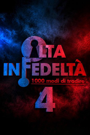 Alta Infedeltà 4. évad (2017-03-06) poszter