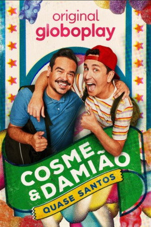 Cosme & Damião: Quase Santos poszter