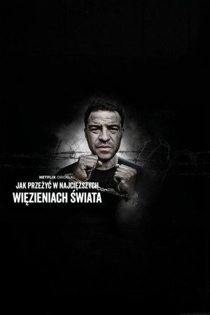 Élet a világ legkeményebb börtöneiben poszter