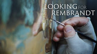 Looking for Rembrandt előzetes