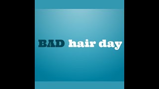 Bad Hair Day előzetes