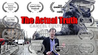 The Actual Truth: Cancel Culture előzetes