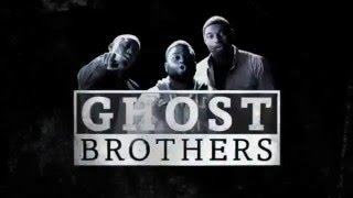 Ghost Brothers előzetes