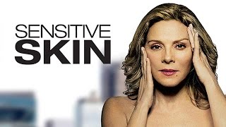 Sensitive Skin előzetes