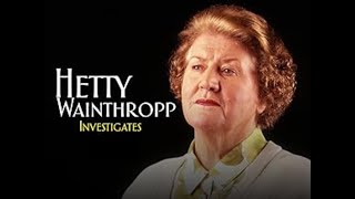 Hetty Wainthropp Investigates előzetes