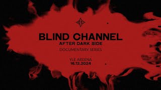 Blind Channel: After Dark Side előzetes